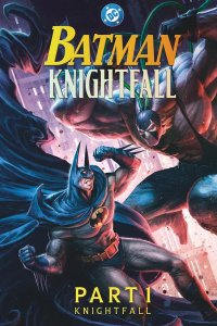 Постер Бэтмен: Падение рыцаря. Часть первая (Batman: Knightfall, Part 1)