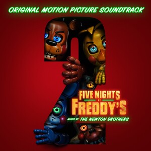 Five Nights at Freddy's 2 (Original Motion Picture Soundtrack)