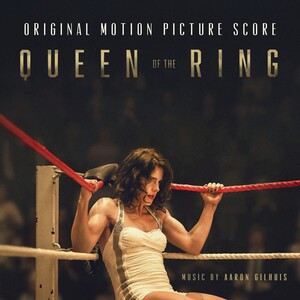 Queen of the Ring (Original Motion Picture Score)