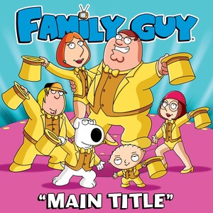 Main Title (From "Family Guy") - Single