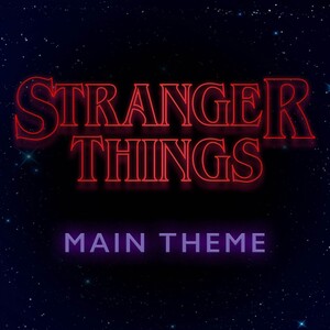 Stranger Things (Main Title Theme) - Single