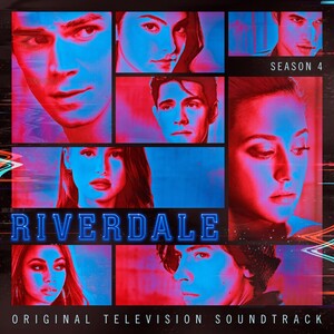 Riverdale: Season 4 (Original Television Soundtrack) - EP