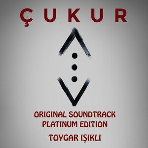 Çukur (Original Soundtrack) [Platinum Edition]