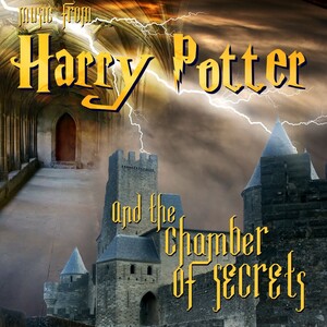 Music from Harry Potter and The Chamber of Secrets