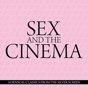 Sex & the Cinema