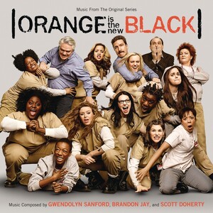 Orange Is the New Black (Original Television Soundtrack)