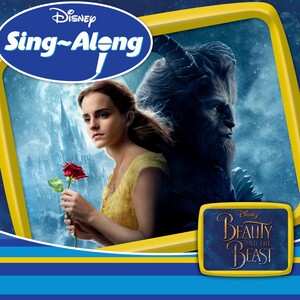 Disney Sing-Along: Beauty and the Beast