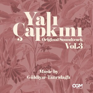 Yalı Çapkını (Original Soundtrack) Vol.3 - EP
